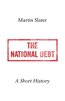 Hardcover The National Debt: A Short History Book