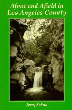 Paperback Afoot and Afield in Los Angeles County Book