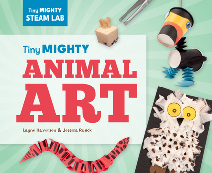 Library Binding Tiny Mighty Animal Art Book