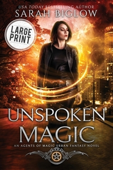 Unspoken Magic: A Supernatural FBI Urban Fantasy - Book #2 of the Agents of Magic