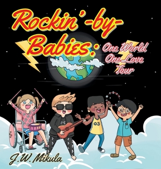 Hardcover Rockin'-by-Babies: One World, One Love Tour Book