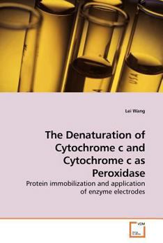 Paperback The Denaturation of Cytochrome c and Cytochrome c as Peroxidase Book