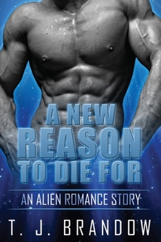Paperback A New Reason To Die For: An Intergalactic Romance Book