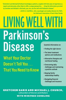 Paperback Living Well with Parkinson's Disease: What Your Doctor Doesn't Tell You... That You Need to Know Book