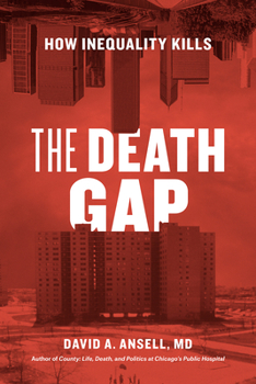 Hardcover The Death Gap: How Inequality Kills Book