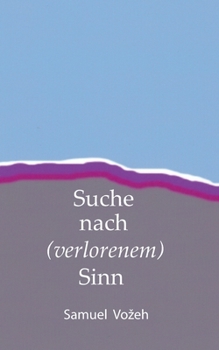 Paperback Suche nach (verlorenem) Sinn [German] Book