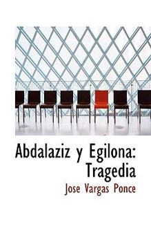 Paperback Abdalaziz y Egilona: Tragedia Book