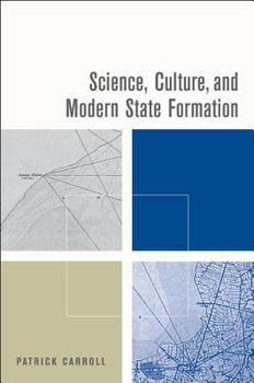 Hardcover Science, Culture, and Modern State Formation Book