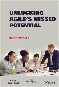 Hardcover Unlocking Agile's Missed Potential Book