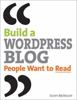 Paperback Building a Wordpress Blog People Want to Read Book