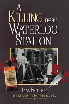 Paperback A Killing near Waterloo Station: Book 5 in the Mayfair 100 Series Book