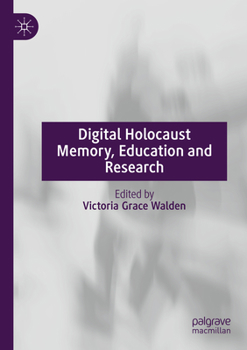 Paperback Digital Holocaust Memory, Education and Research Book