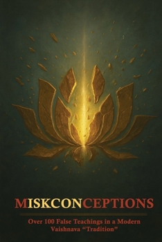 Paperback mISKCONceptions: Over 100 False Teachings in a Modern Vaiṣṇava Tradition Book