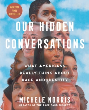Hardcover Our Hidden Conversations: What Americans Really Think about Race and Identity Book