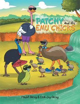 Paperback Patchy and His Emu Chicks Book