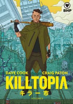 Killtopia - Book #1 of the Killtopia