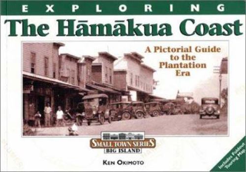 Paperback Exploring the Hamakua Coast Book