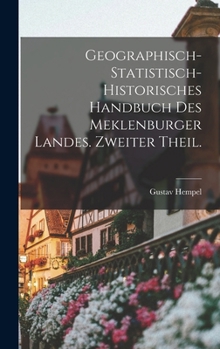 Hardcover Geographisch-statistisch-historisches Handbuch des Meklenburger Landes. Zweiter Theil. [German] Book
