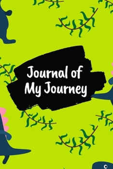 Journal of My Journey: Dino & Lake 6x9 120 Pages Ruled Journal Notebook Diary for Both Men Women