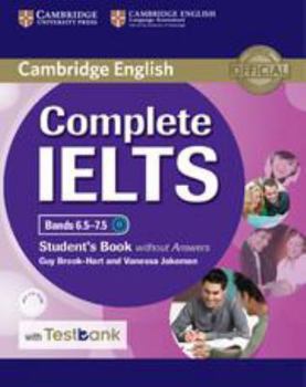 Paperback Complete Ielts Bands 6.5-7.5 Student's Book Without Answers with Testbank [With CDROM] Book