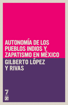 Paperback Autonom a de los pueblos indios y zapatismo en M xico [Spanish] Book