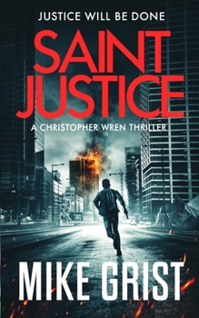 Saint Justice (Christopher Wren #1)