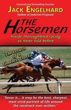 Paperback The Horsemen: Inside Thoroughbred Racing As Never Told Before Book