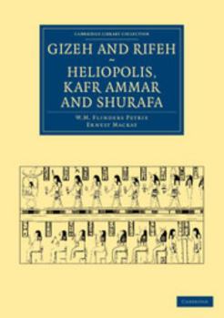 Paperback Gizeh and Rifeh, Heliopolis, Kafr Ammar and Shurafa Book