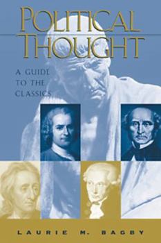 Paperback Political Thought: A Guide to the Classics Book