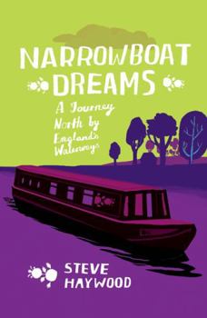 Paperback Narrowboat Dreams: A Journey North by England's Waterways Book