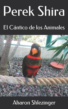 Paperback Perek Shira: El Cántico de los Animales [Spanish] Book