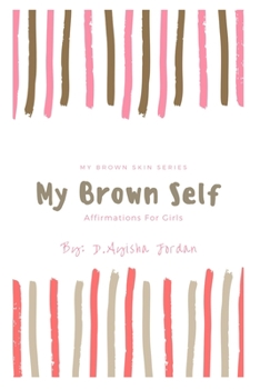 Paperback My Brown Self Book