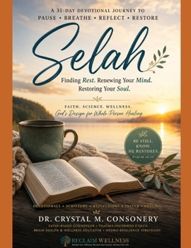 Selah: Finding Rest. Renewing Your Mind. Restoring Your Soul.
