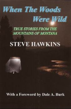 When the Woods Were Wild