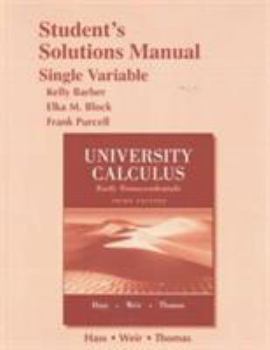 Paperback Student Solutions Manual for University Calculus: Early Transcendentals, Single Variable Book