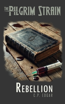 Paperback The Pilgrim Strain: Rebellion Book