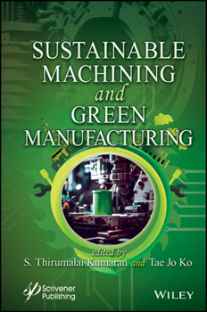 Hardcover Sustainable Machining and Green Manufacturing Book