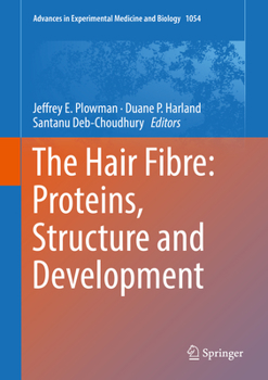 Hardcover The Hair Fibre: Proteins, Structure and Development Book