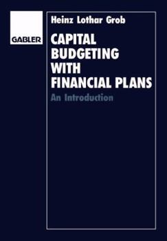Paperback Capital Budgeting with Financial Plans: An Introduction [German] Book