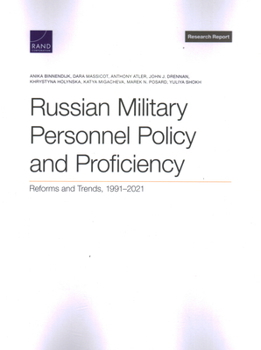 Paperback Russian Military Personnel Policy and Proficiency: Reforms and Trends, 1991-2021 Book