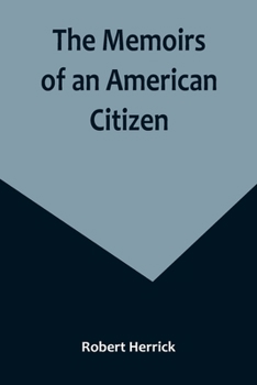 Paperback The Memoirs of an American Citizen Book