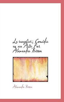 Paperback Le Sanglier; Com Die En Un Acte Par Alexandre Bisson Book