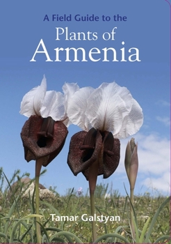 Paperback A Field Guide to the Plants of Armenia Book