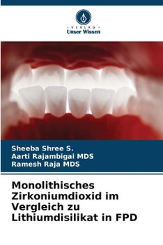 Paperback Monolithisches Zirkoniumdioxid im Vergleich zu Lithiumdisilikat in FPD [German] Book