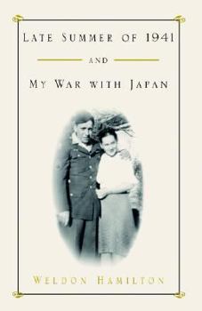 Hardcover Late Summer of 1941 and My War with Japan Book