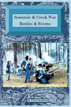 Paperback Seminole & Creek War Chronology: Seminole & Creek War Battles & Events Book