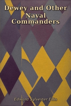 Dewey and Other Naval Commanders