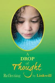 Paperback A Drop of Thought: Reflecting Book