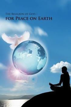 Paperback The Religion of God-For Peace on Earth Book