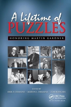 Paperback A Lifetime of Puzzles: A Collection of Puzzles in Honor of Martin Gardner's 90th Birthday Book